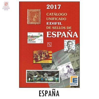 CATALOGO EDIFIL 2017 PARA SELLOS DE ESPAÑA CATALOGO UNIFICADO EDIFIL DE SELLOS DE ESPAÑA
